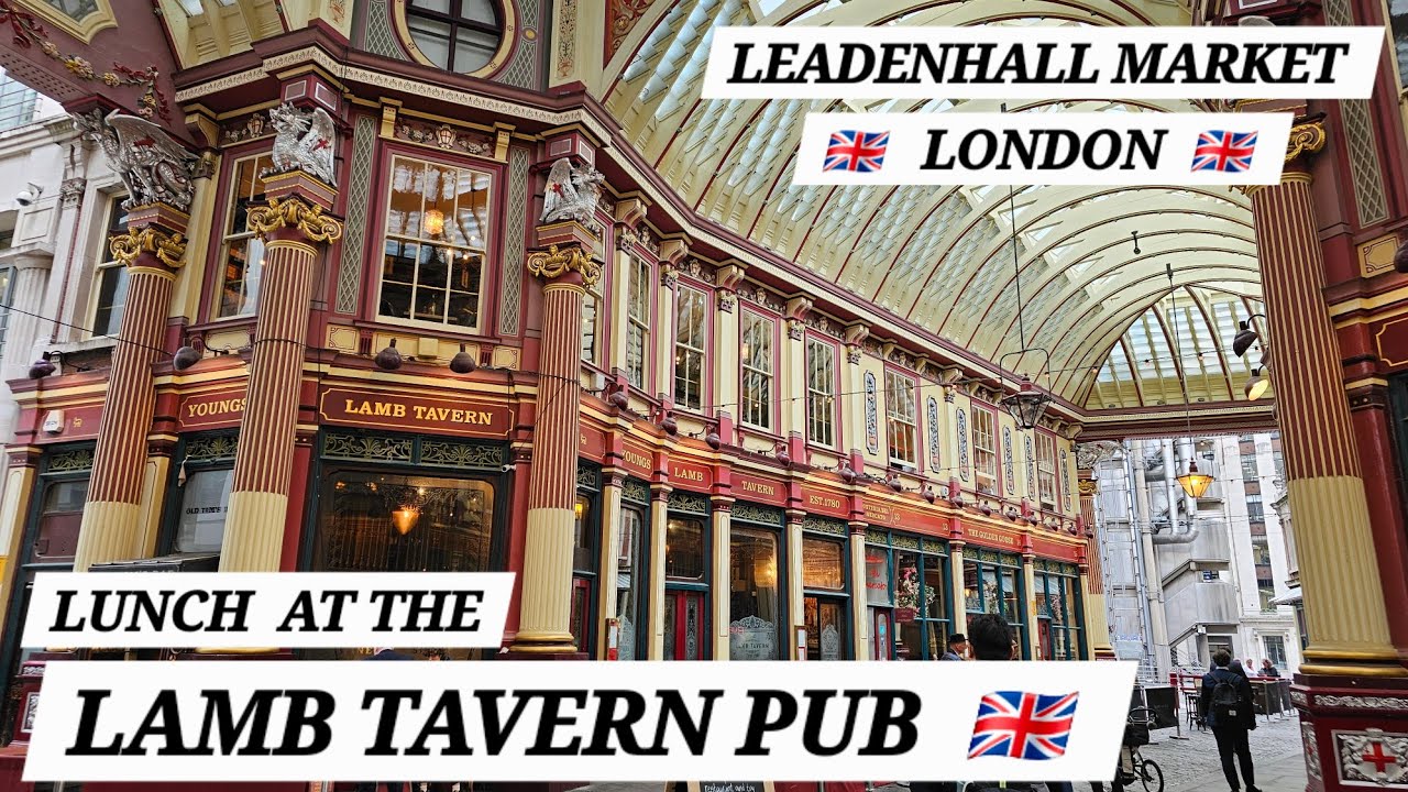 LUNCH AT THE HISTORIC LAMB TAVERN,  LEADENHALL MARKET,  LONDON .