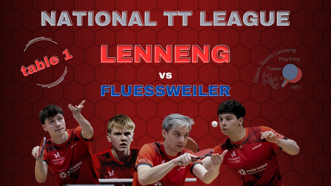 National TT League PLAY OFF: DT LENNENG - DT FLUESSWEILER (table 1)