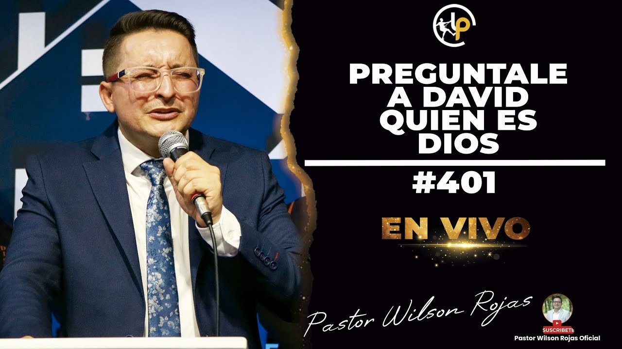 Preguntale a DAVID quien es DIOS/INGLES ESPAÑOL-Pastor Wilson Rojas #401
