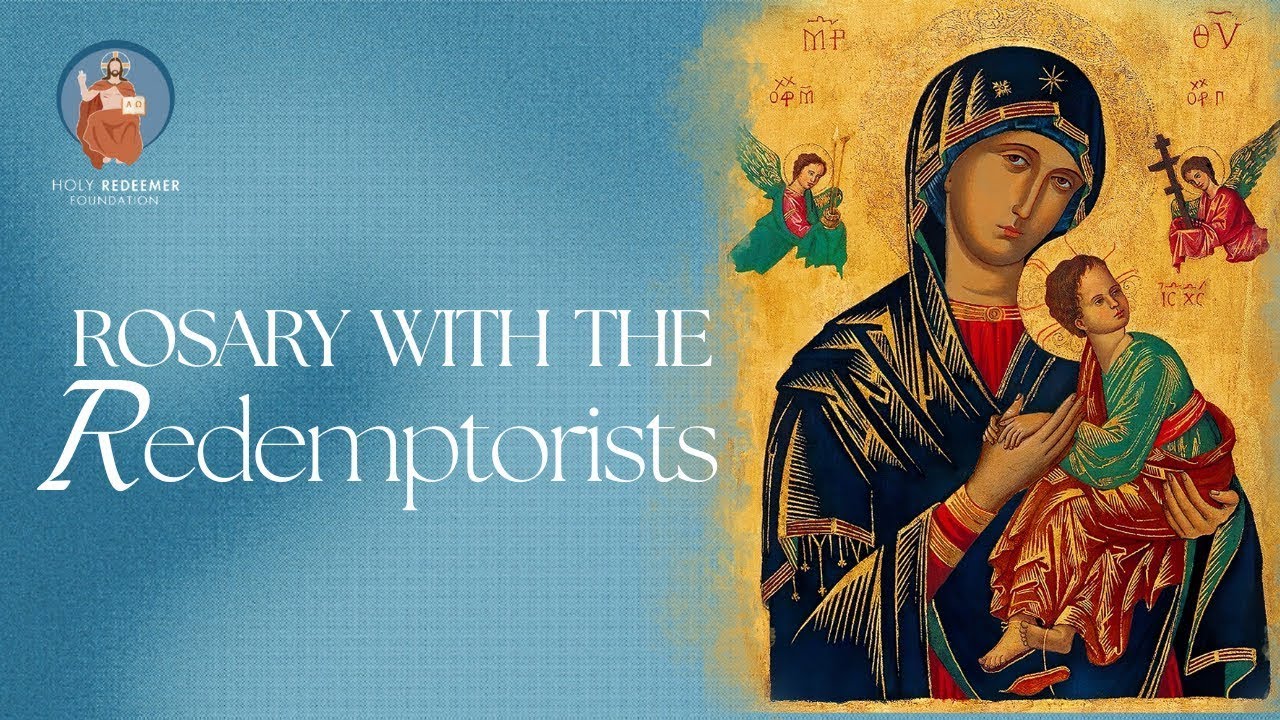 Thursday, 16th April 2026 - Rosary with the Redemptorists & Benediction @ 7.00PM IST