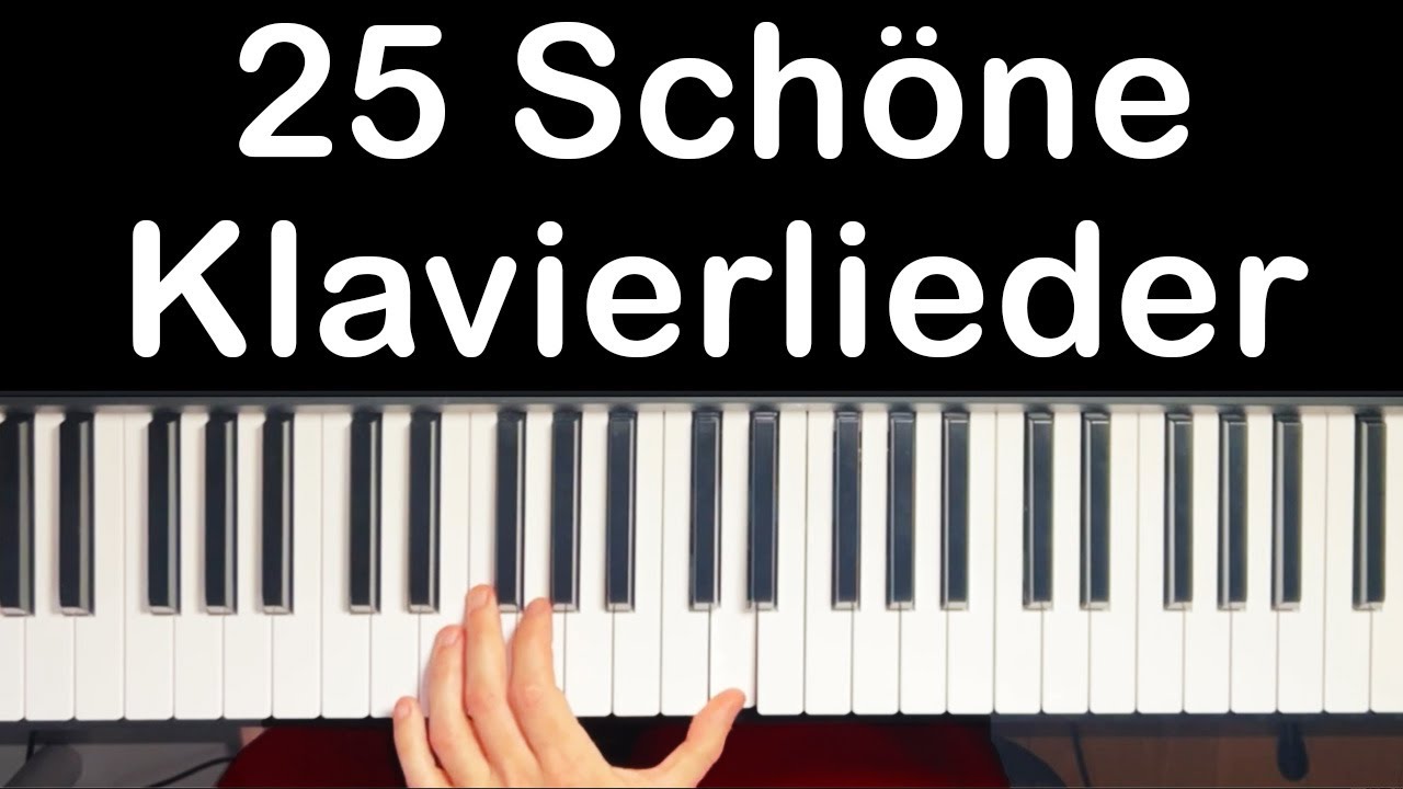 25 Klavierlieder, die du kennen solltest