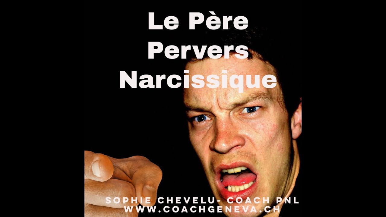 Le Père Pervers Narcissique