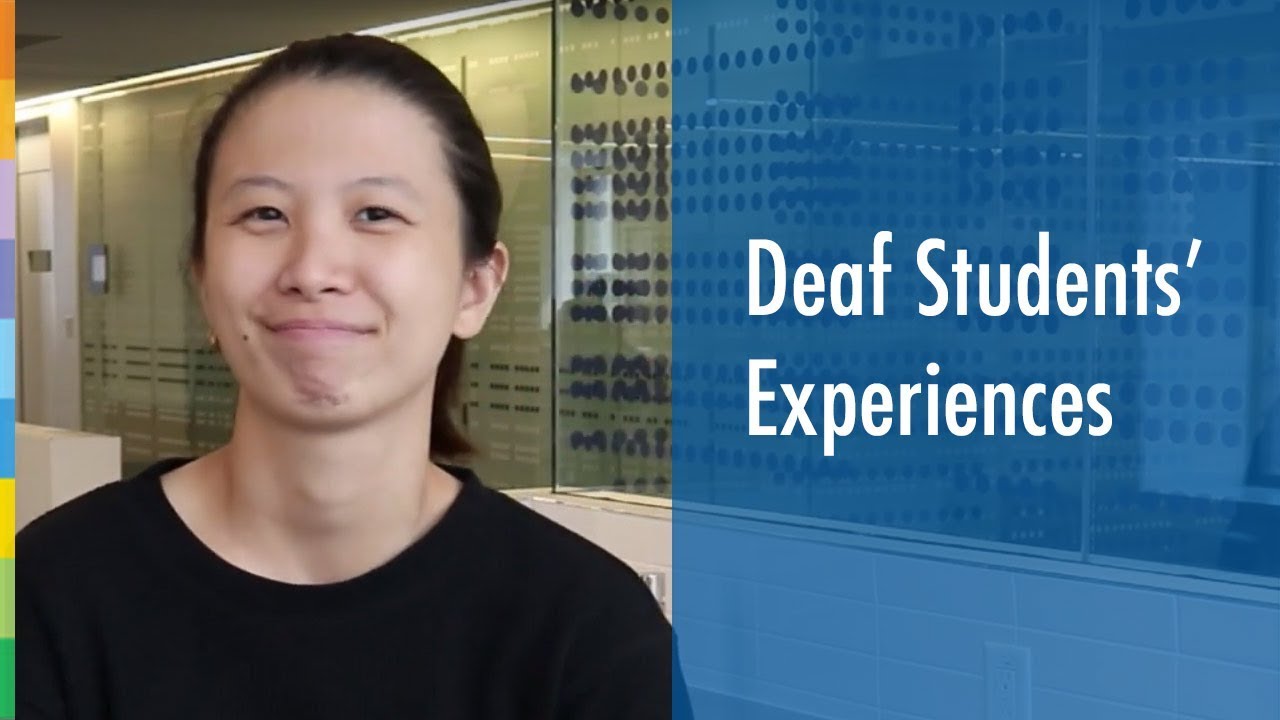 Deaf Students' Experiences - George Brown College