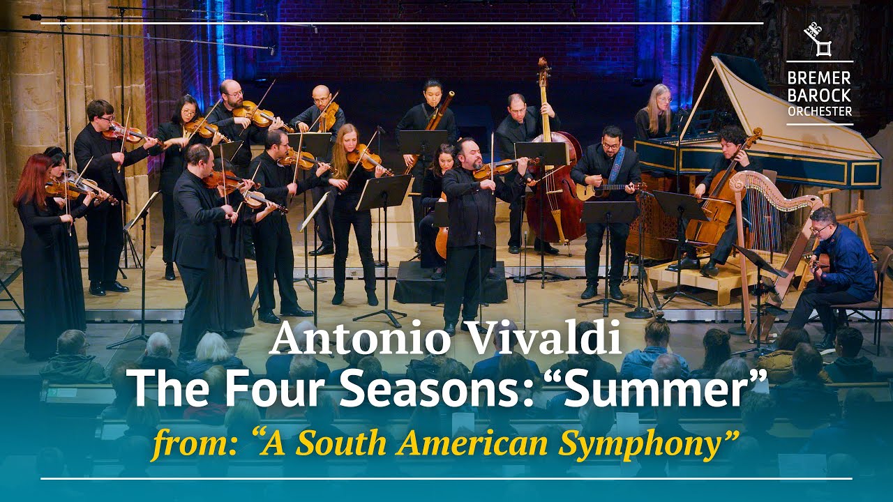 Antonio Vivaldi: The Four Seasons &ndash; A South American Symphony, Summer 