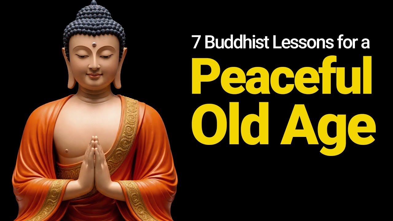 7 Buddhist Lessons for a Peaceful Old Age | Gentle Wisdom for the Later Years