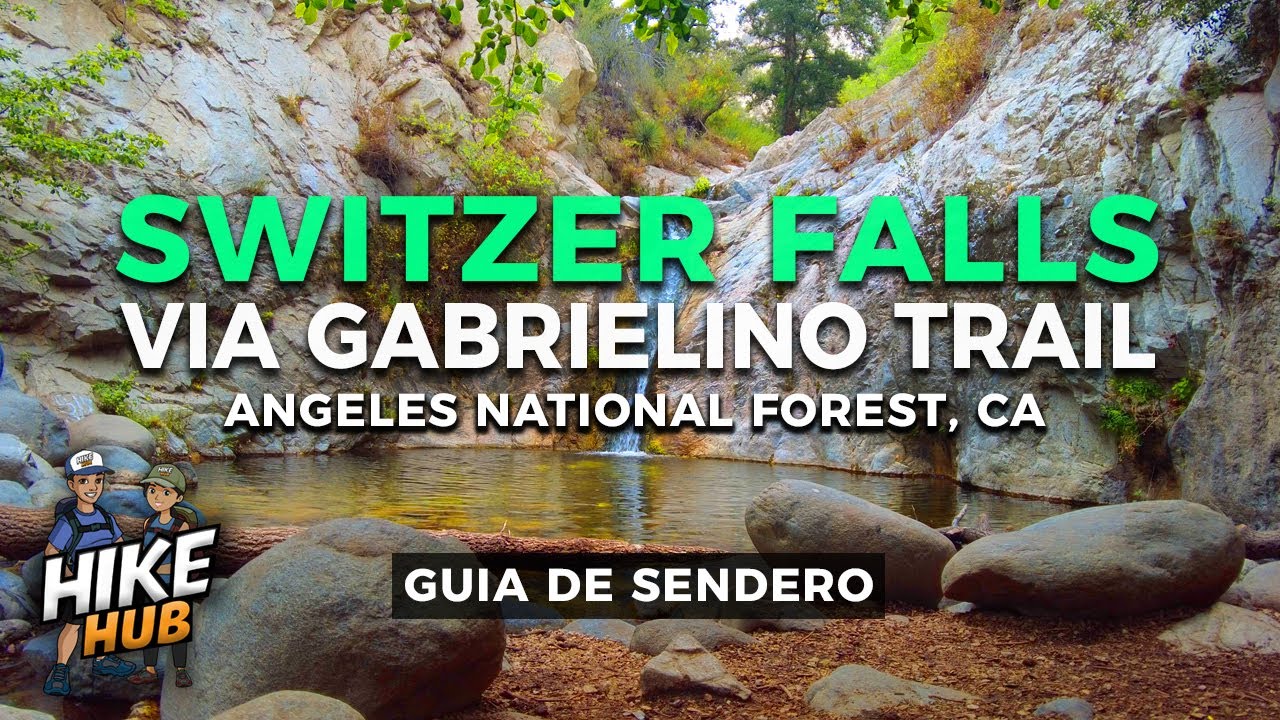 Hike Hub - La Caminata de Switzer Falls - Angeles National Forest, CA