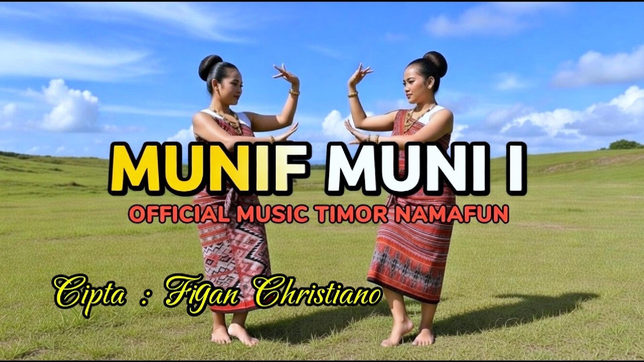 MUNIF MUNI I – AITINA | Lagu Timor NTT (Musik Timor)
