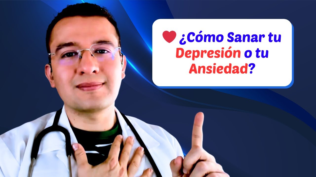 ❤️ ¿Cómo Sanar tu Depresión o tu Ansiedad?
