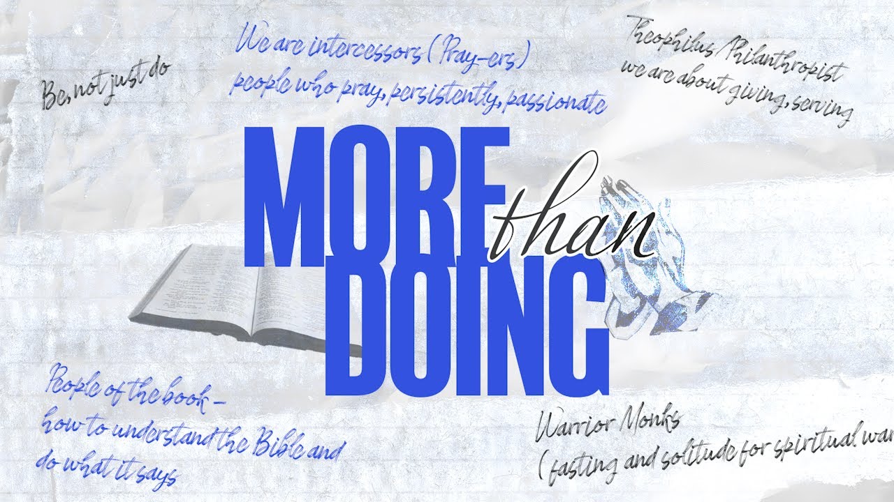 More Than Doing - Week 4 - Warrior Monks