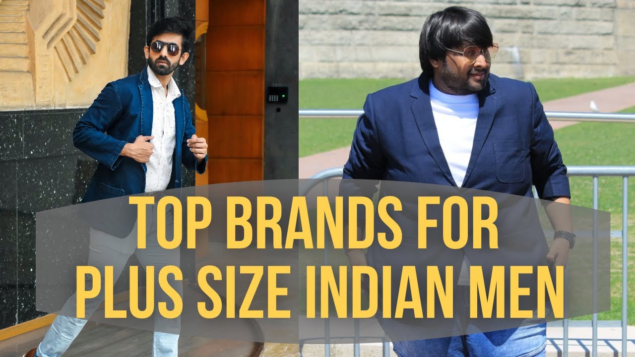 Brands for Indian Plus Size Men |Style Matters, Size Doesn't (In Hindi)| Shopping for Plus Size Men
