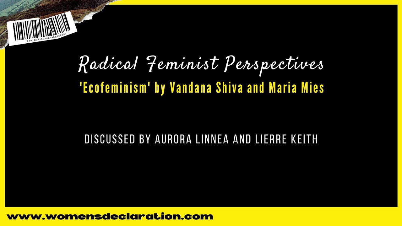 RFP - 'Ecofeminism' by Vandana Shiva and Maria Mies, discussed by aurora linnea and Lierre Keith.