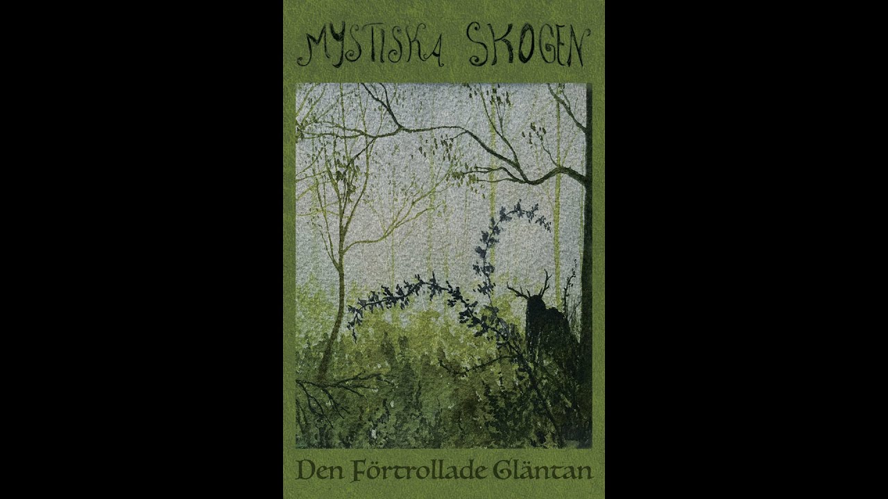 Mystiska Skogen - Den F&ouml;rtrollade Gl&auml;ntan (Full album, 2020)