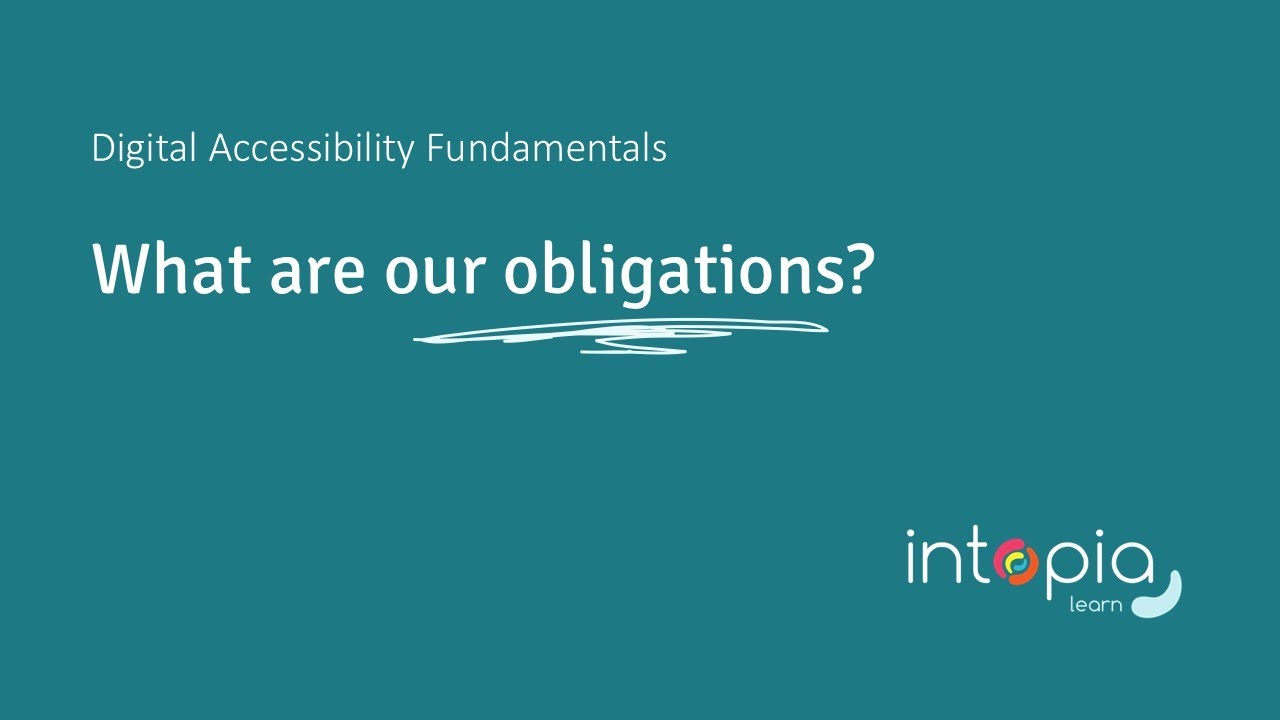 Digital Accessibility Fundamentals 1.4: What are our obligations? (International)