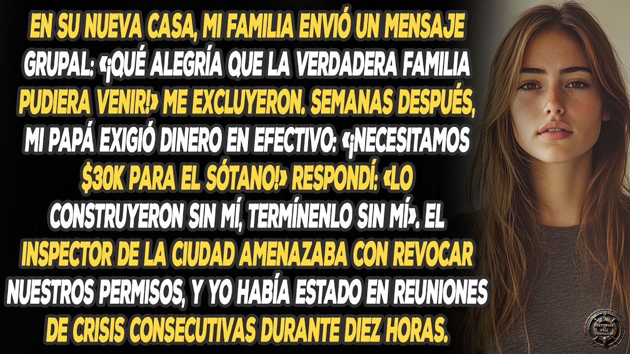 Mi familia me excluyó, luego me exigió $30K para su nueva casa. Mi respuesta fue: 