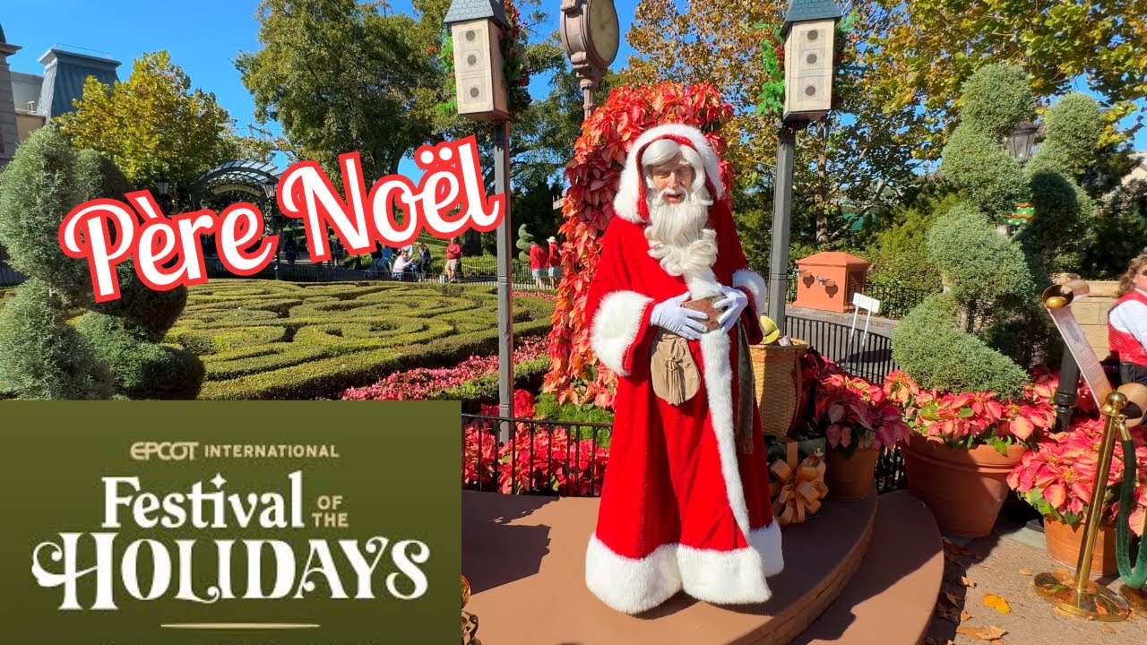 Пер Ноэль в EPCOT! 🇫🇷 | EPCOT Festival of the Holidays Storyter 🎅