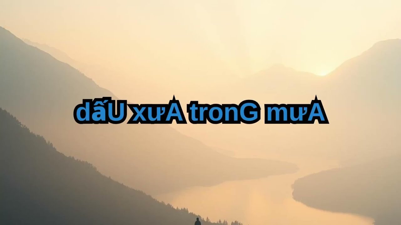 dấU xưA tronG mưA