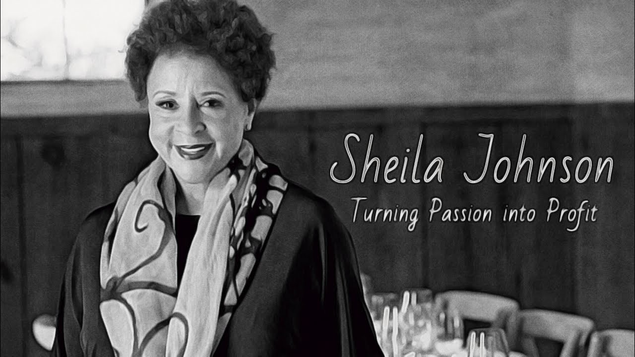 Sheila Johnson: Turning Passion into Profit