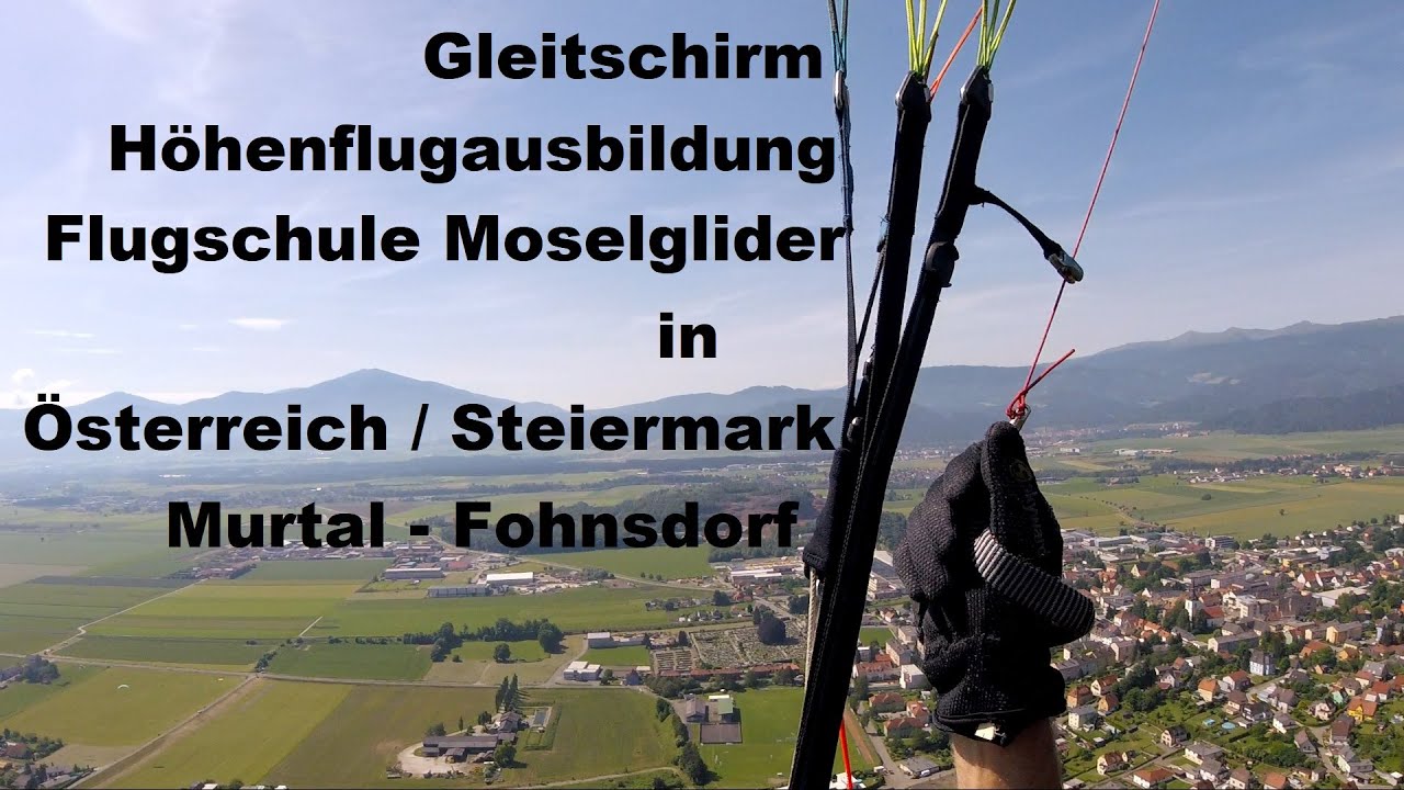 Gleitschirm Höhenflugausbildung in Österreich / Steiermark Murtal - Fohnsdorf
