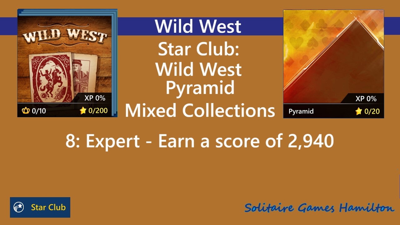 Star Club | Wild West  | Pyramid #8: Expert - Earn a score of 2,940