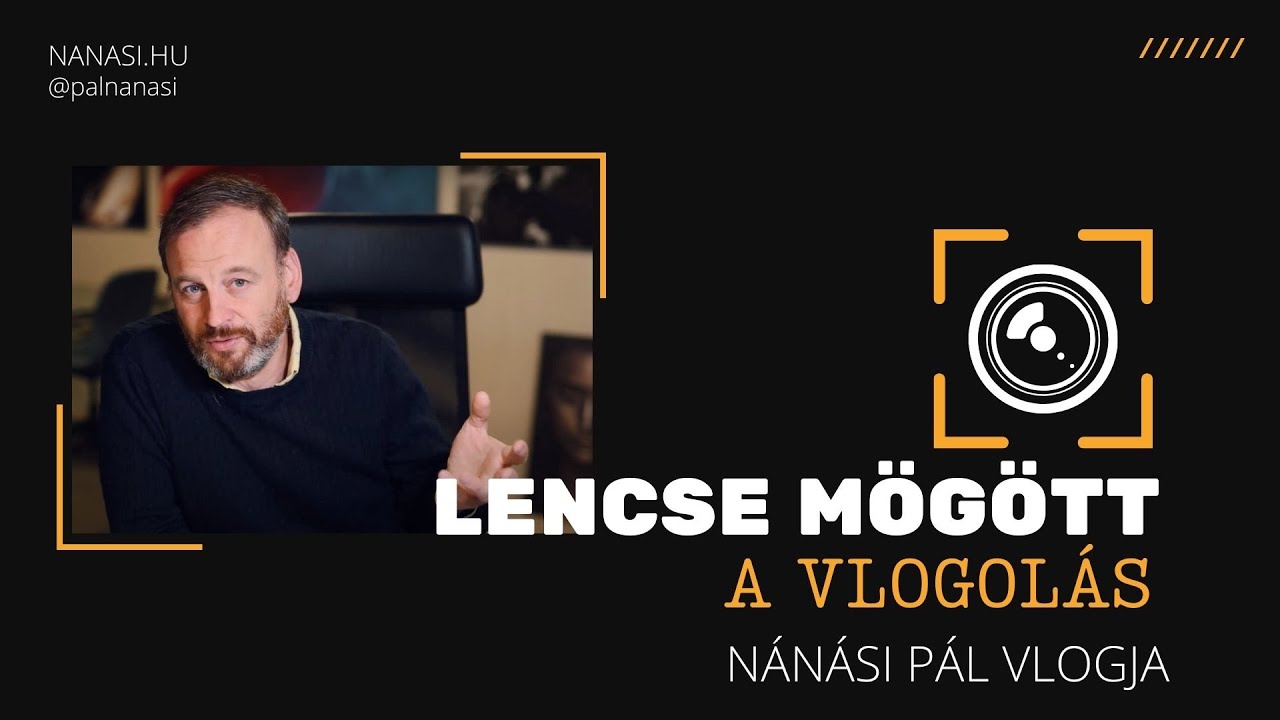 LENCSE MÖGÖTT - A vlogolás