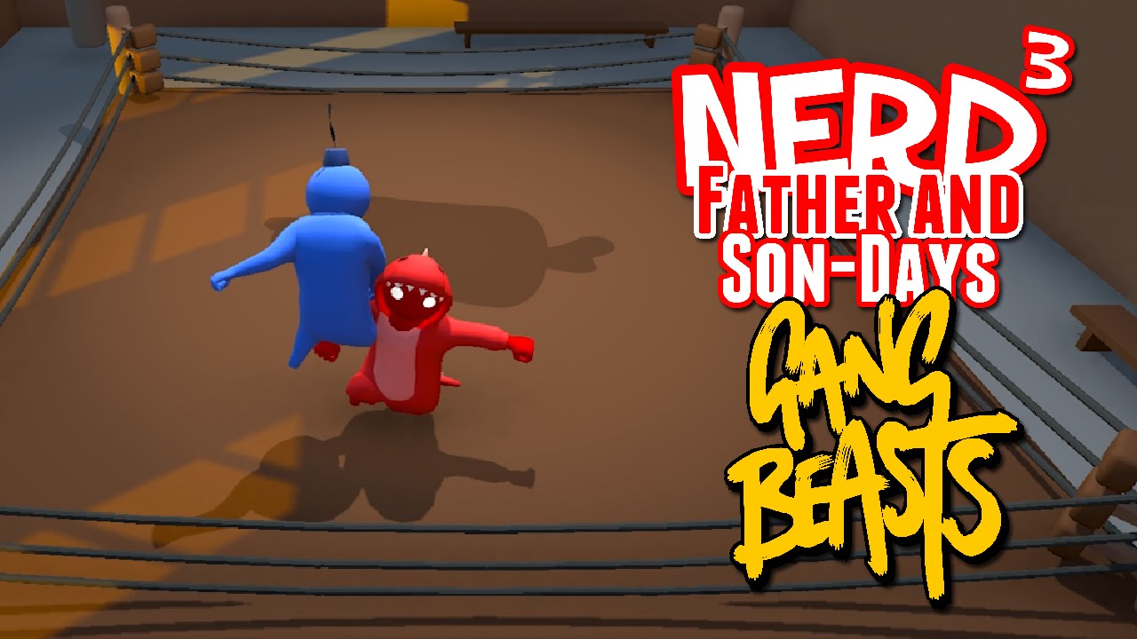 Nerd³'s Father and Son-Days - Jelly Warfare - Gang Beasts