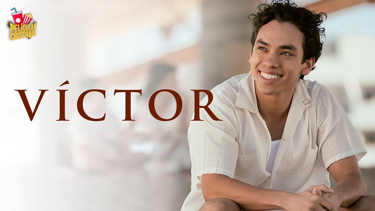 Película Cristiana | Víctor