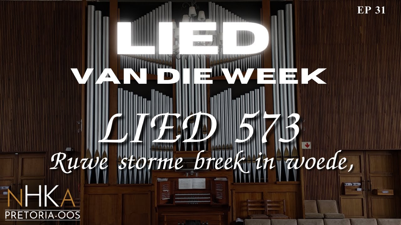 LIED vir die week  - LIED 573 