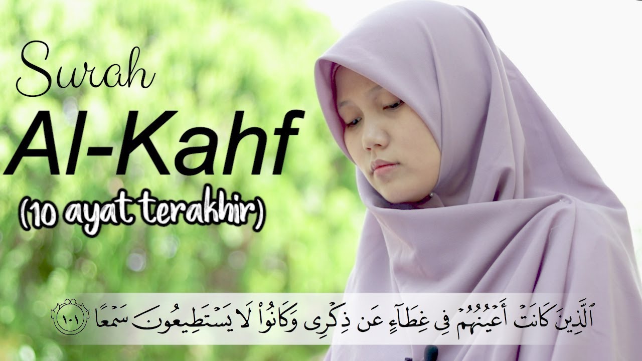 Al-Kahfi 10 Ayat Terakhir (100-110) Oleh Yosi Nofita Sari