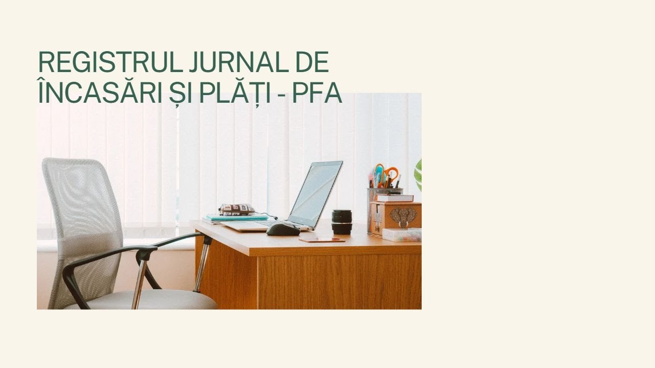 Registrul jurnal de încasări și plăți la PFA