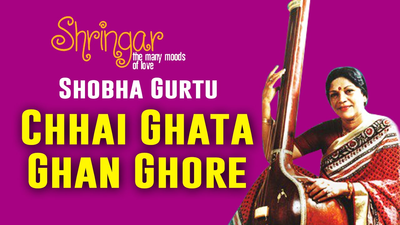 Chhai Ghata Ghan Ghore | Shobha Gurtu  | ( Album: Shringar Vol 2 ) | Music Today