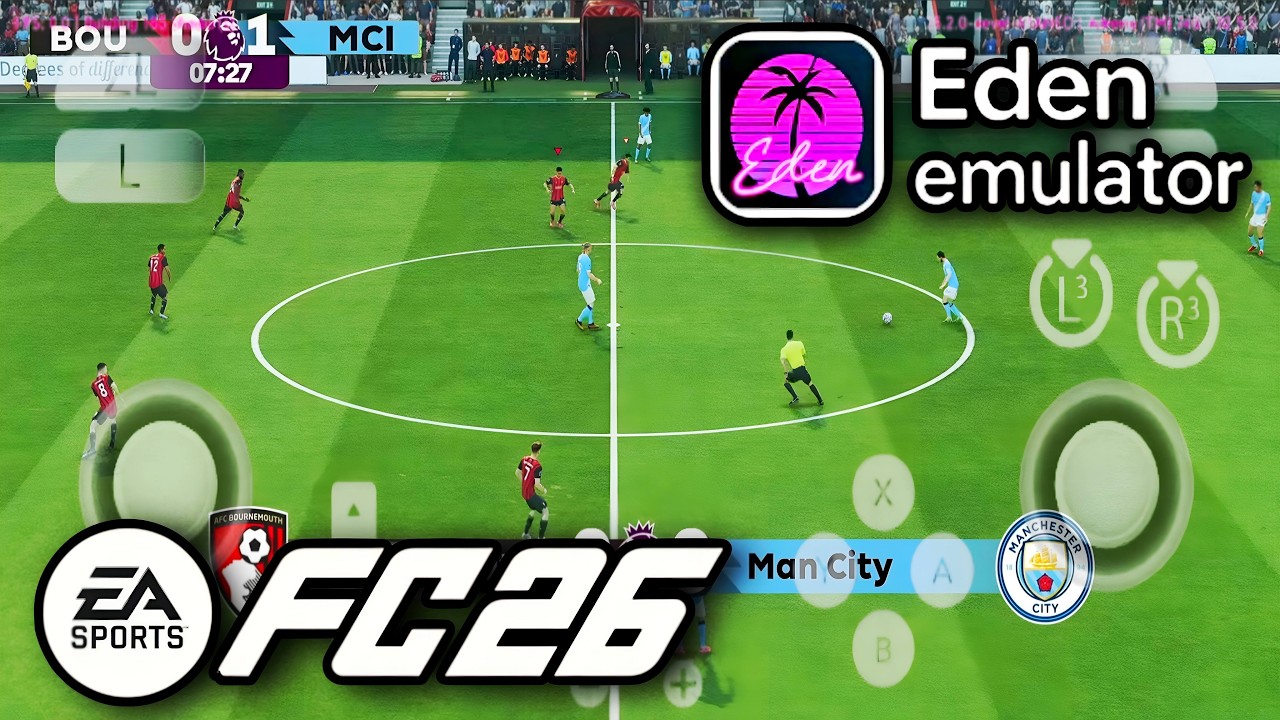 EA FC 26 EDEN ANDROID &bull; EDEN FC 26 GAMEPLAY &bull; EDEN EA SPORTS FC 2026