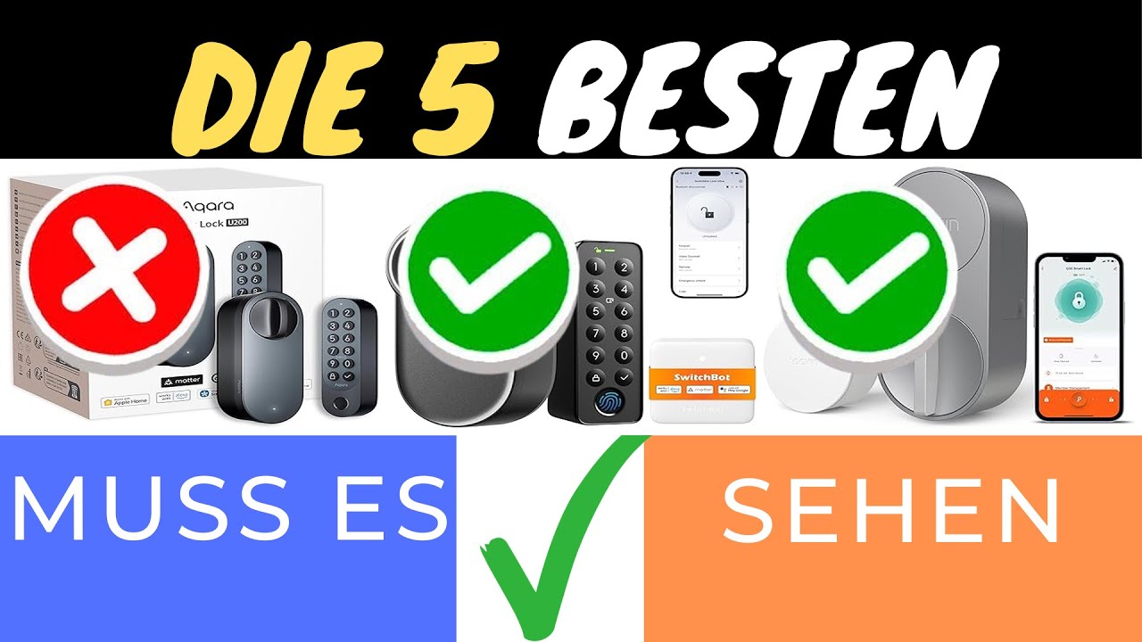 DIE 3 BESTEN SMARTEN TÜRSCHLÖSSER 2025 🏠🔑 | SICHERHEIT & KOMFORT IM TEST!