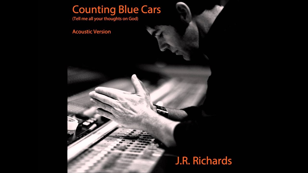 J. R. Richards - Counting Blue Cars (Acoustic Version)