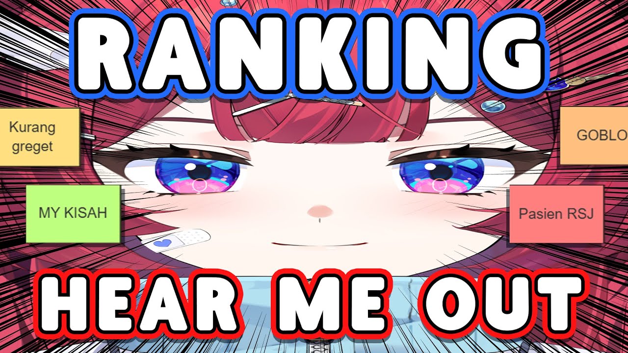RANKING HEAR ME OUT-NYA PARA BAKADOMO...👅👅