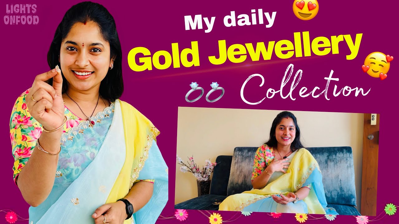 నా daily wear Gold jewellery collection details | #lightsonfood #harithareddy