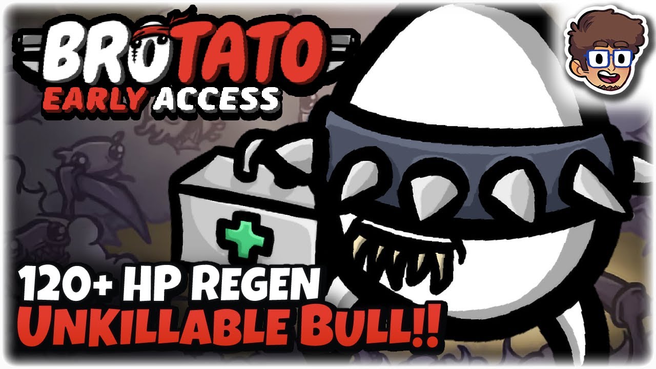 120+ HP Regen Bull is UNKILLABLE!! | Brotato: Early Access