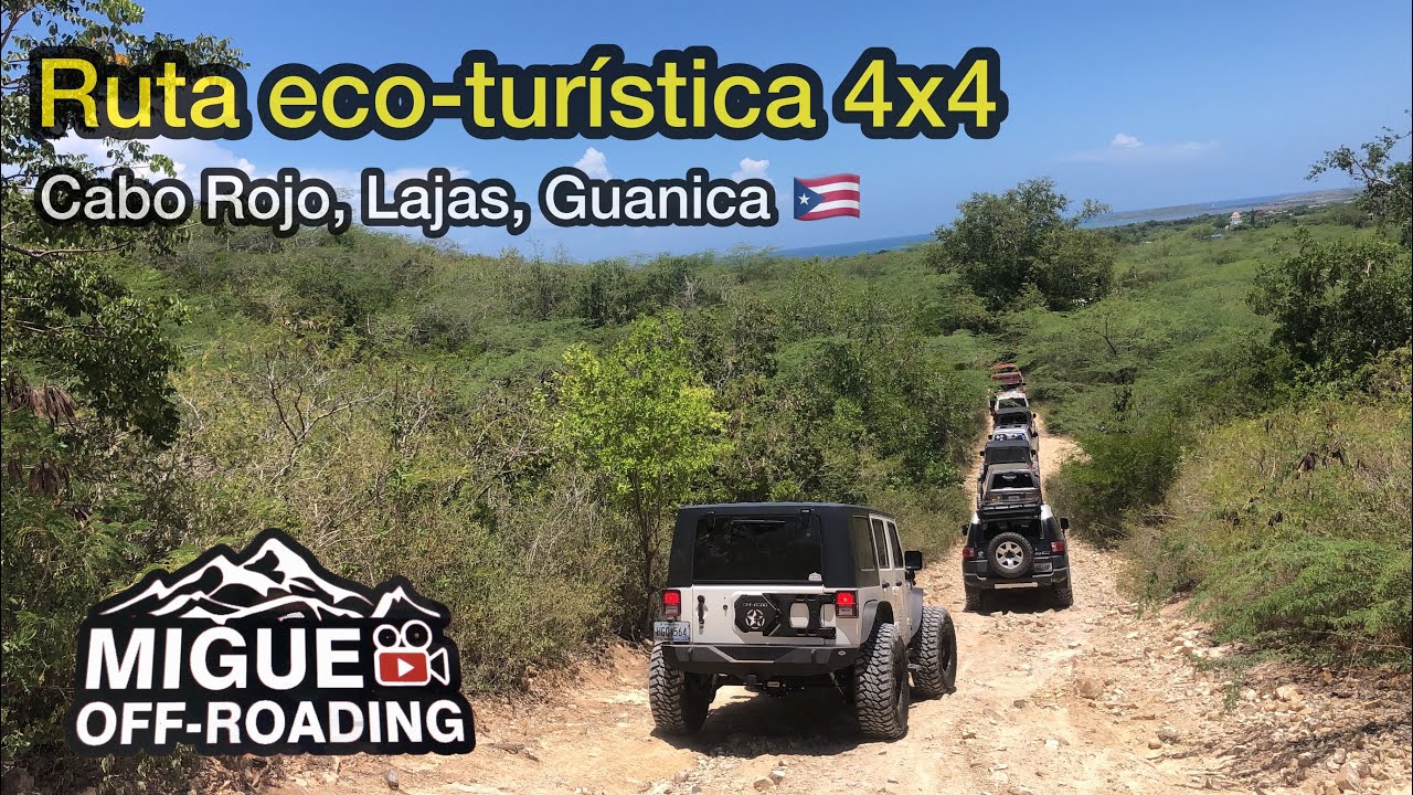 Ruta eco-turística 4x4, Cabo Rojo, Lajas, Guanica acompañados de  by Migue