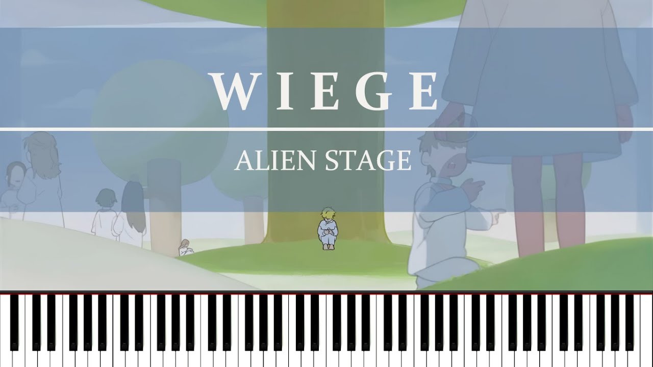 Alien Stage - Wiege (Piano)