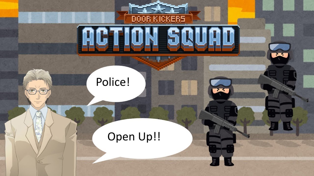 【Door Kickers: Action Squad】蔵上さんの特殊部隊