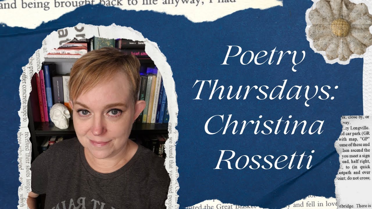 Poetry Thursday | Christina Rossetti's Remember