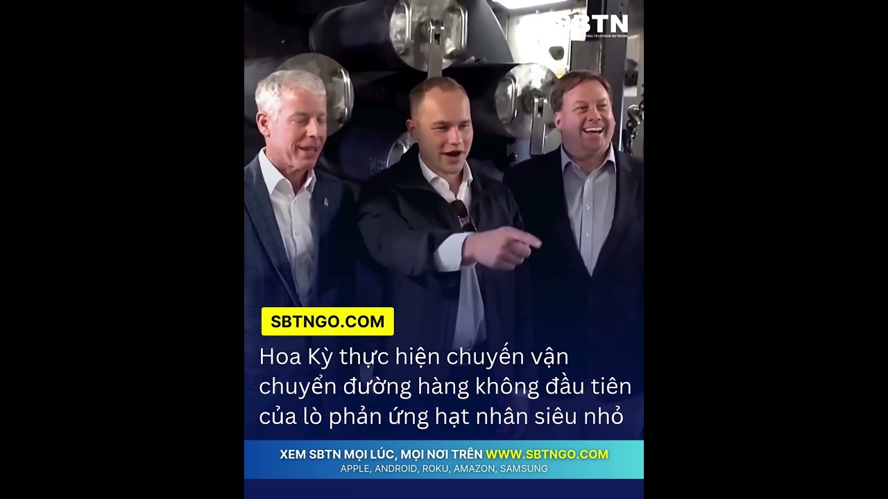 Hoa Kỳ thực hiện chuyến vận chuyển đường h&agrave;ng kh&ocirc;ng đầu ti&ecirc;n của l&ograve; phản ứng hạt nh&acirc;n si&ecirc;u nhỏ
