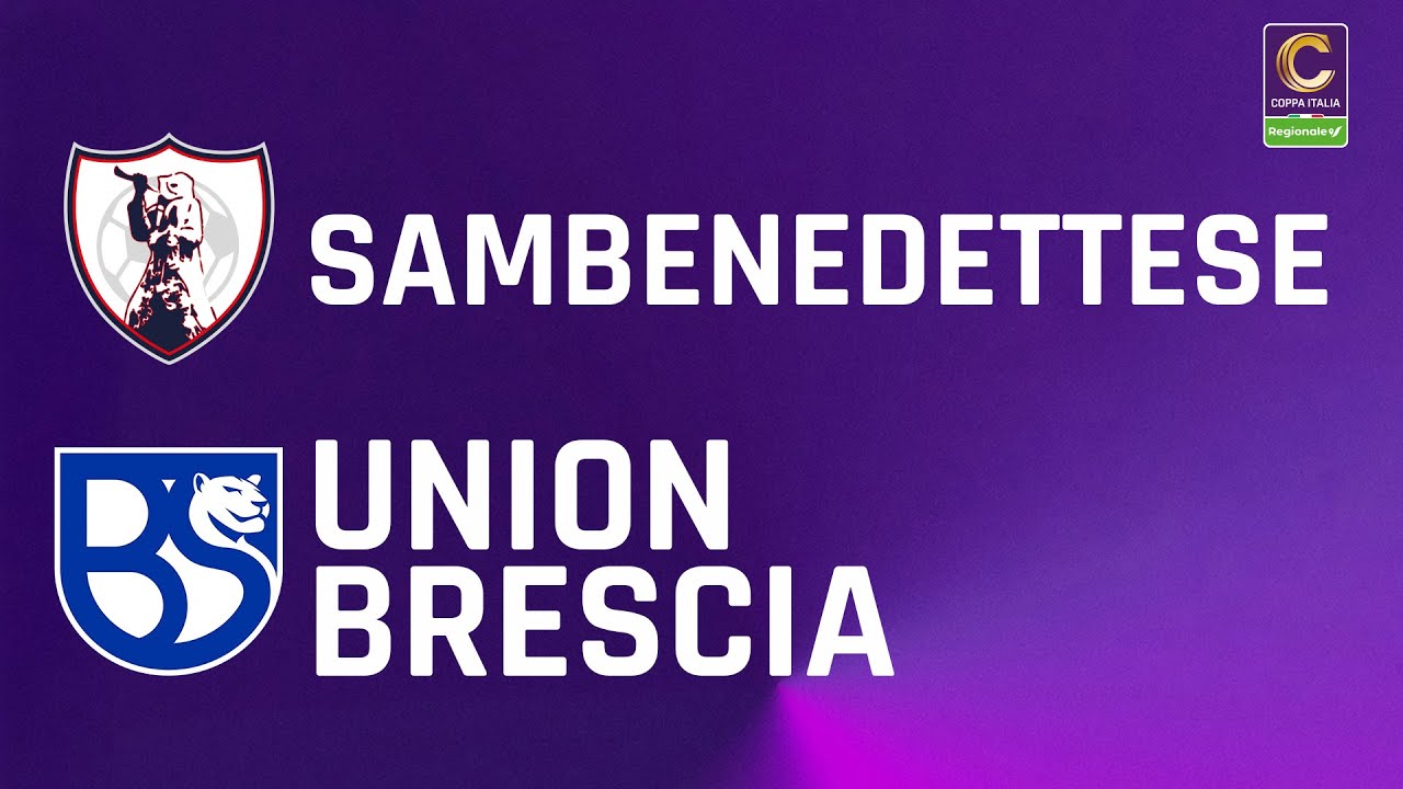 Sambenedettese - Union Brescia 1-3 | Coppa Italia Serie C Regionale Trenitalia | Gli Highlights