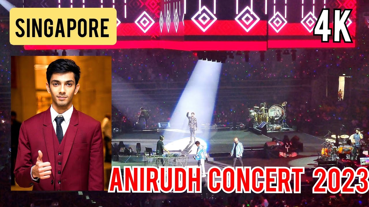 Anirudh Once Upon A Time Tour | Singapore Indoor Stadium | Anirudh Concert 2023