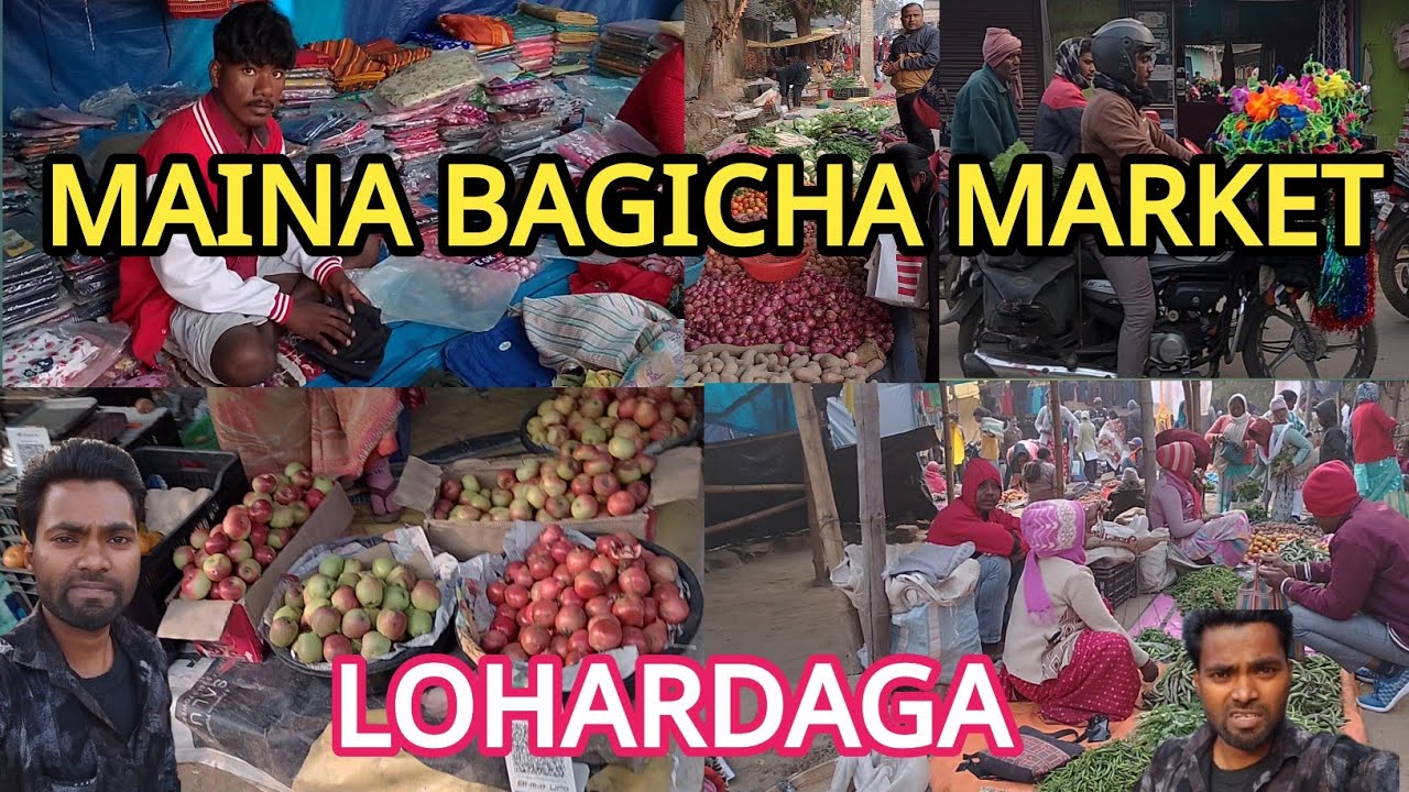 Maina Bagicha Market Lohardaga 🛍️ | Sabse Sasta & Famous Market 😍 Jharkhand