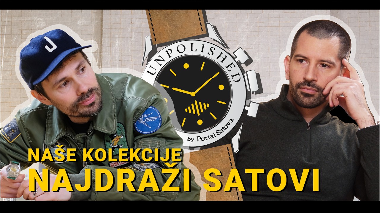 Naši najdraži satovi u kolekciji | Unpolished by Portal Satova #1