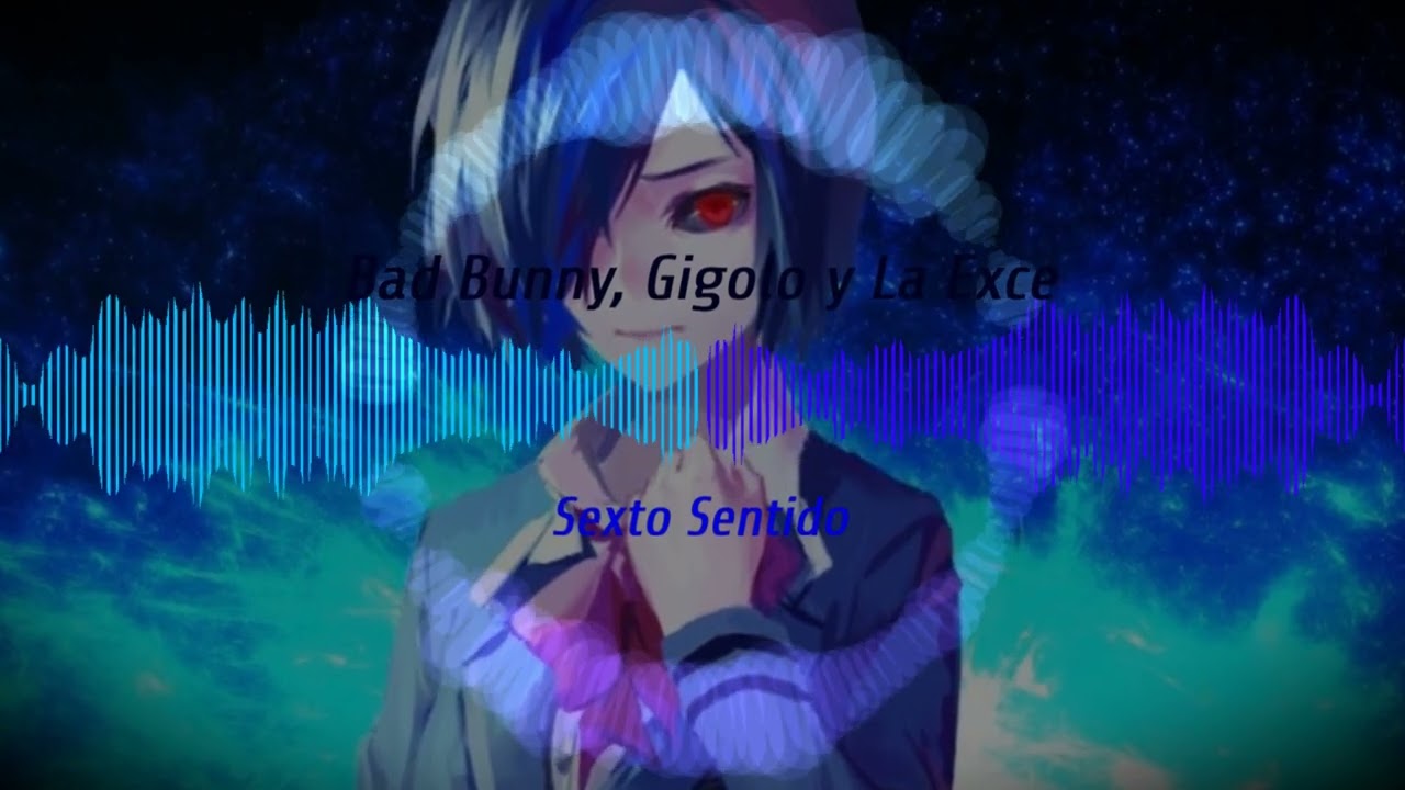 Bad Bunny ft. Gigolo & La Exce - Sexto Sentido (Nightcore) (Sped Up)