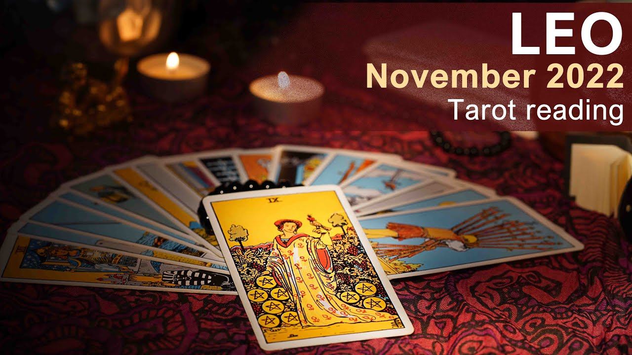 LEO NOVEMBER 2022 TAROT READING 
