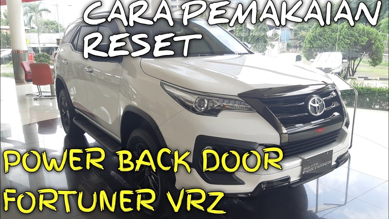 Cara Pakai & RESET Power back Door Fortuner
