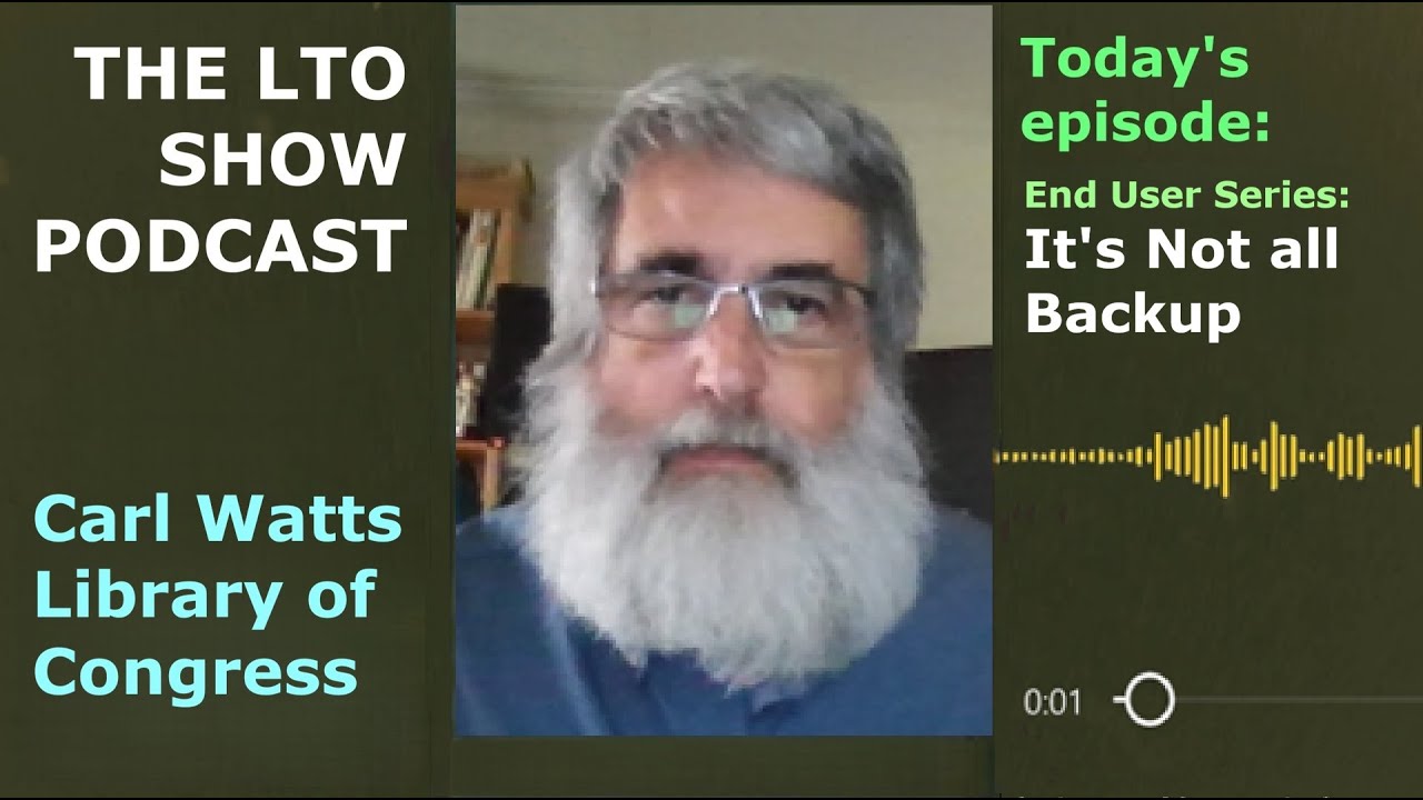 The LTO Show-End User Series Part I - It’s Not All Backup