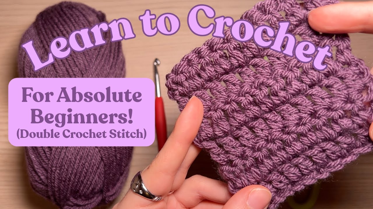 Learn to Crochet for absolute BEGINNERS | Episode 2: Double Crochet Stitch